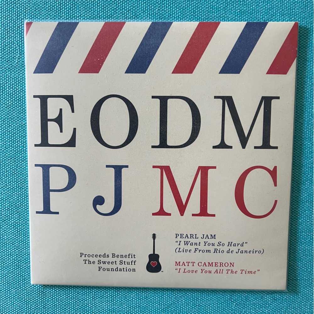 EODM PJ MC Pearl Jam Matt Cameron I Want You so hard 7" Vinyl NEW